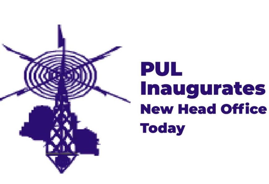 PUL Inaugurates New Head Office Today
